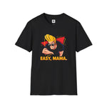 Easy Mama Graphic T-Shirt | Funny Johnny Bravo Inspired Tee