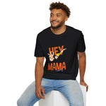 Hey Mama Graphic T-Shirt
