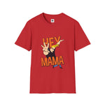 Hey Mama Graphic T-Shirt