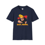 Easy Mama Graphic T-Shirt | Funny Johnny Bravo Inspired Tee