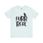 WhimInk Furr Real T-shirt
