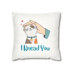 WhimInk I Knead You Pillowcase/ Cushion Covers - White
