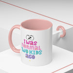 Whimink I was normal two kids ago - pink