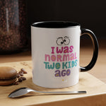Whimink I was normal two kids ago - pink