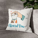 WhimInk I Knead You Pillowcase/ Cushion Covers - White