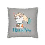 WhimInk I Knead You Pillowcase/ Cushion Covers - Grey