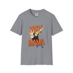 Hey Mama Graphic T-Shirt