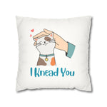WhimInk I Knead You Pillowcase/ Cushion Covers - White