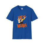 Hey Mama Graphic T-Shirt
