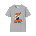 Hey Mama Graphic T-Shirt